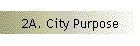 2A. City Purpose